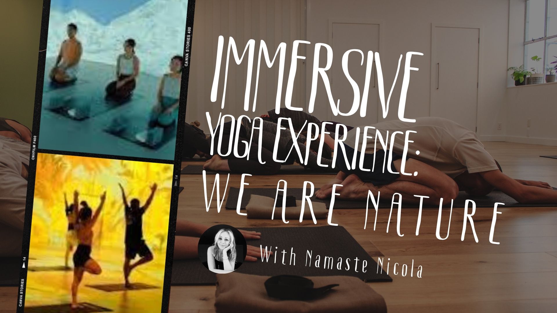 Immersive Yoga: We Are Nature
